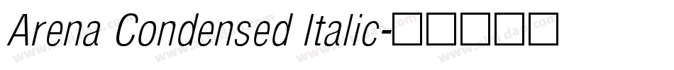 Arena Condensed Italic字体转换